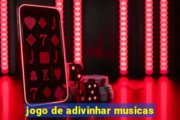 jogo de adivinhar musicas